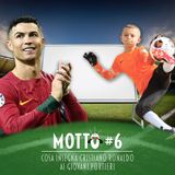 Il Motto del Leader #6 - Cosa insegna Cristiano Ronaldo ai Giovani Portieri?