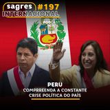 #197 | Peru: compreenda a constante crise política no país