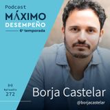 El Coraje de buscar la quietud para conocerte a ti mismo con Borja Castelar