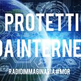 #mor Protetti da internet!