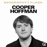Cooper Hoffman Biography Flash: Rising Star Runs a Marathon Not a Sprint in Hollywoods Spotlight