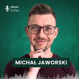 #20 - Mniej analizuj, więcej działaj. Jak stworzyć kurs online? – rozmowa z Michałem Jaworskim CEO Publigo
