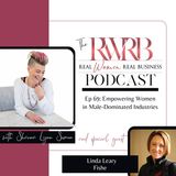 Empowering Women in Male-Dominated Industries with Linda Leary