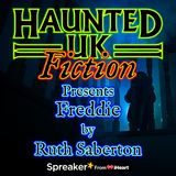 S02 - Ep01 - Freddie by Ruth Saberton (a ghostly tale)