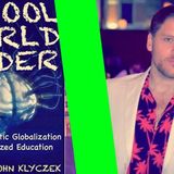 School World Order: The Technocratic Globalization of Corporatized Education