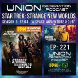 Union Federation 221: SNW Season 3 Episode 4