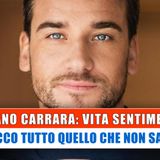 Damiano Carrara, Vita Sentimentale: Ecco Tutto Quello Che Non Sai!