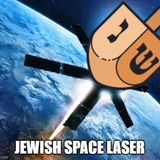 The Jewish Space Lasers Of Intergalactic Antisemitism