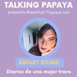 Breakfast Papaya: Diarios de una mujer trans