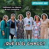 EP269: ¿QUÉ HACE UN CONSEJO NACIONAL DE CINE? | HABLAMOS CON EL CNACC