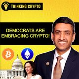 Democrats Are Embracing Bitcoin & Crypto with Congressman Ro Khanna
