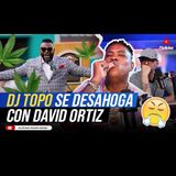 DJ TOPO SE DESAHOGA CON DAVID ORTIZ; SANTIAGO MATIAS LO ENFRENTA (EL DESPELUÑE EN VIVO)