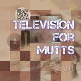 Television for mutts (#191)