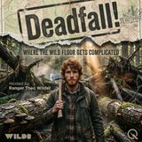 Deadfall - Survive the wilderness with Ranger Theo Wilder