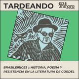 Brasileirices :: Historia, poesía y resistencia en la literatura de Cordel