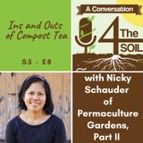 S5 - E8: Ins and Outs of Compost Tea with Nicky Schauder of Permaculture Gardens, Part II