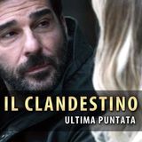 Il Clandestino, Ultima Puntata: Luca Fa Una Scoperta Sconvolgente!