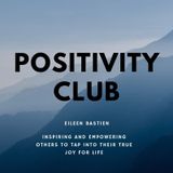 How Do You Wear Confidence? Episode 14 - Positivity Club