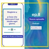 5 Cose che bloccano il tuo intuito ogni giorno
