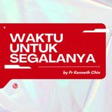 Waktu untuk Segalanya