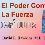 El Poder Contra La Fuerza de David R. Hawkins (Capítulo5) Distribución de los niveles de conciencia