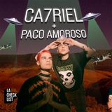 La Checklist #21 -  Ca7riel, Paco Amoroso, El Trap y la vida.