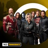 Podcast Créditos Finais #162 - Thunderbolts* E o Vazio das relações.