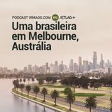 612: Uma brasileira em Melbourne, Austrália – Jetlag 062