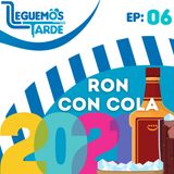 Ron Con COLA 2021 | EP06