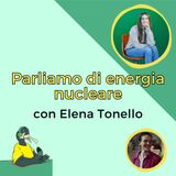 Parliamo di energia nucleare- con Elena Tonello