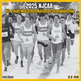 Episode 410 — 2025 NJCAA XC & Half Marathon National Championship Post Show | Blizzard Chaos, Grit & National Titles