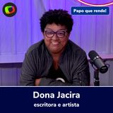 “Não cumpri o que me prometi, por cuidar dos outros”, revela Dona Jacira