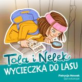 Tola i Nelek - Wycieczka do lasu