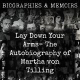 79 - Lay Down Your Arms-  The Autobiography of Martha von Tilling by Bertha von Suttner