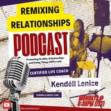 Episode 16-The One Who God Away…Thankfully|Remixing Relationships w/ Guest Tishera A’Mour