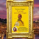 Veronica Ruggeri: "Ti prego non dirmi bugie"