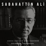 Sabahattin Ali- Eskisi Gibi/Ben Sana Vurgunum