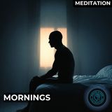 Meditation | Establishing Safety Through Morning Structure