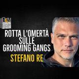 ROTTA L'OMERTÀ SULLE GROOMING GANGS - STEFANO RE