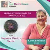 EP166: Healing with Stephanie: The Myofascial & Yoga
