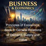 Principles of Economics Book 5 General Relations of Demand Supply and Value - Alfred Marshall