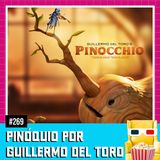 EP 269 - Pinóquio por Guillermo del Toro