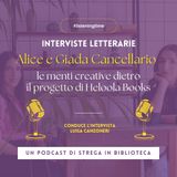 Alice e Giada Cancellario: le menti creative dietro Heloola Books
