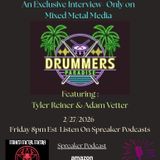 02/27/2026 Mixed Metal Media Interviews Tyler Reiner & Adam Vetter of Drummers Paradise Podcast S:5 E:4