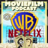 Ep. 331: Netflix Buys WB?