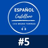 #05: la diferencia entre Español y Castellano