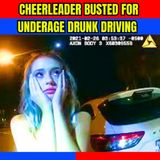 Cheerleader Busted for Underage Drunk Driving - Full Bodycam Audio