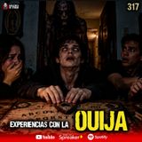 3 experiencias de terror con la OUIJA en México | Ep. 317