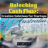Day 10: Unlocking Cash Flow: Creative Solutions for Startups