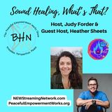 Sound Healing What's That with Guest Host Heather Sheets